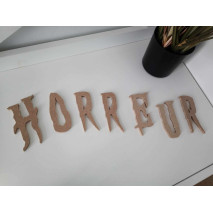 Lettres 5cm Horreur en bois...